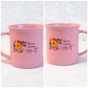 Mother's Day Porcelain Pink Mug "Home is Where your Mom is" MOM bread+butter